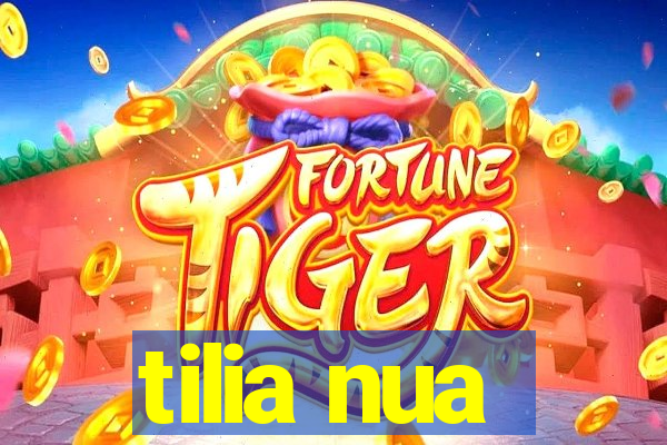 tilia nua